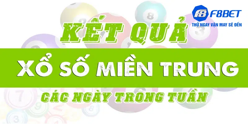 Anh em dễ dàng dò kết quả xổ số miền Trung tại F8bet