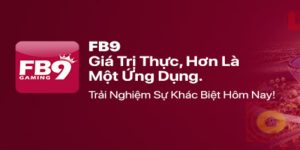 Nha cai FB9 F8BET - Nhà Cái FB9 Địa Chỉ “Xanh Chín” Uy Tín Đáng Trải Nghiệm