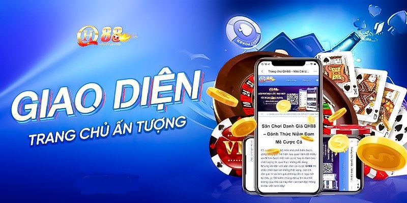 giao dien nha cai qh88 Khám Phá Nhà Cái QH88 Cùng F8BET