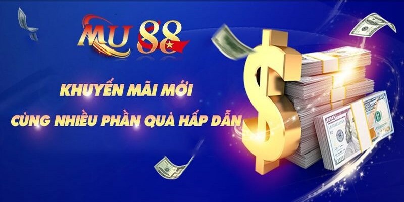 khuyen mai nha cai mu88 Tìm Hiểu Về Nhà Cái Mu88