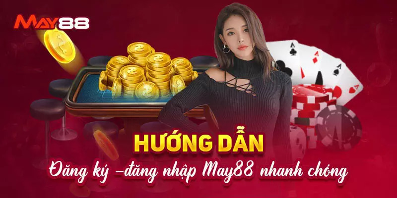 review nha cai may88 Nhà Cái MAY88 - Thiên Đường Giải Trí Đẳng Cấp Nhất Châu Á