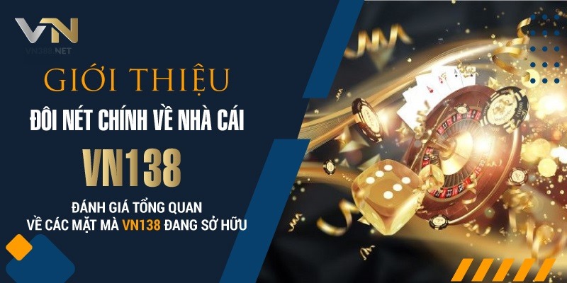 vn138 thong tin can biet Nhà Cái VN138 – Điểm Hẹn Uy Tín Của Bet Thủ Chuyên Nghiệp