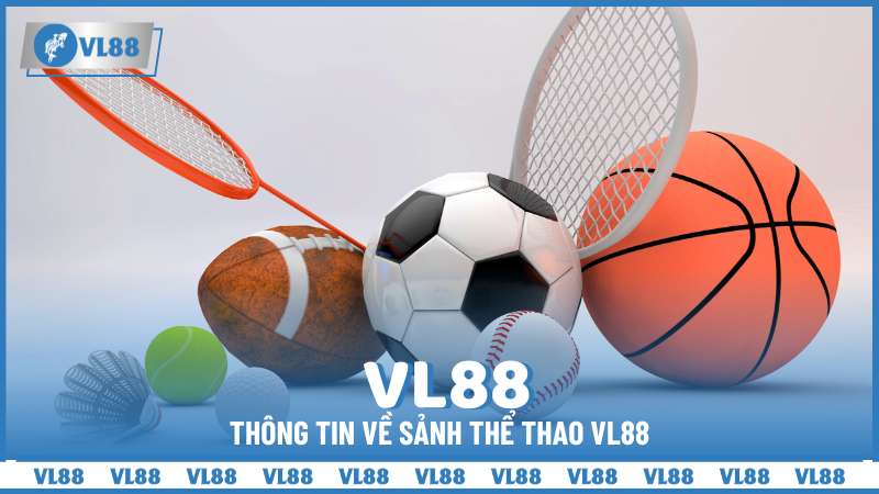 thong tin ve sanh the thao vl88 Thể thao VL88 - Khám phá thế giới cá cược mới