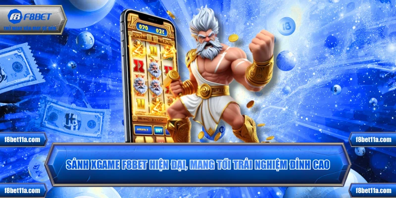 Sảnh Xgame F8BET hiện đại, mang tới trải nghiệm đỉnh cao